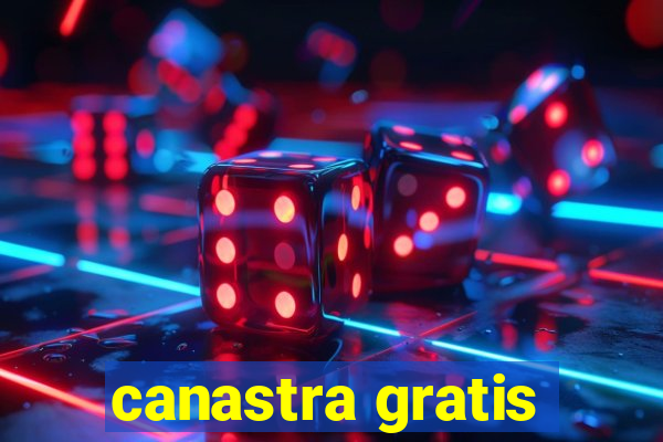 canastra gratis